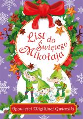 Książka - List do Świętego Mikołaja. Opowieści Wigilijnej Gwiazdki