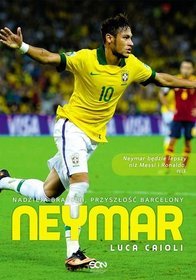 Książka - Neymar. Nadzieja Brazylii, przyszłość Barcelony