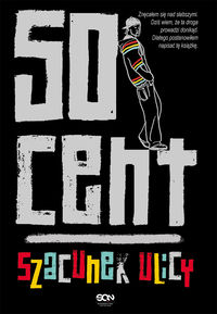 Książka - 50 Cent. Szacunek Ulicy