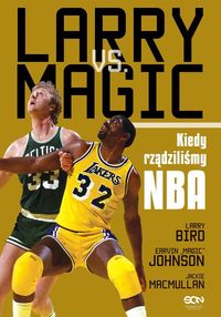 Książka - Larry vs Magic. Kiedy rządziliśmy NBA