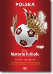 Książka - Moja historia futbolu T.2. Polska TW