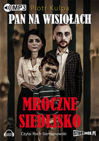 Książka - Pan na Wisiołach T.1 Mroczne siedlisko audiobook