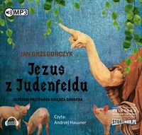Książka - CD MP3 Jezus z judenfeldu alpejski przypadek księdza grosera