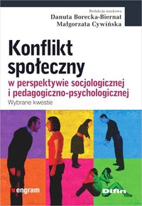 Książka - Konflikt społeczny w perspektywie socjologicznej i pedagogiczno-psychologicznej