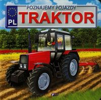 Książka - Traktor. Poznajemy pojazdy