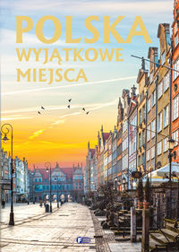 Książka - Polska wyjątkowe miejsca
