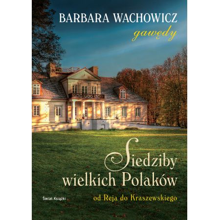 Siedziby wielkich polaków