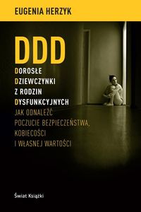 Książka - DDD Dorosłe Dziewczynki z rodzin Dysfunkcyjnych