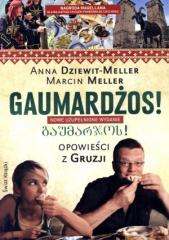 Książka - Gaumardżos! Opowieści z Gruzji