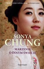 Książka - Marzenie o innym świecie Sonya Chung