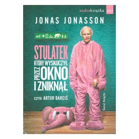 Stulatek, który wyskoczył przez okno...audiobook