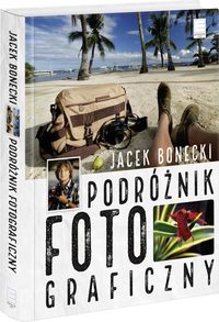 Podróżnik fotograficzny Jacek Bonecki
