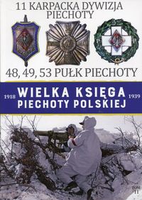 Książka - Wielka Księga Piechoty Polskiej 11 Karpacka...