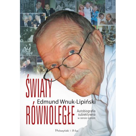 Światy równoległe. Autobiografia subiektywna w sensie ścisłym