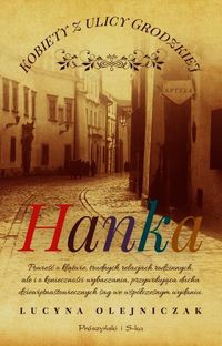 Książka - Hanka kobiety z ulicy grodzkiej Tom 1