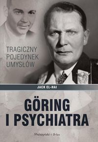 Książka - Goring i psychiatra tragiczny pojedynek umysłów