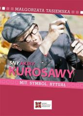 Książka - Sny Akiry Kurosawy. Mit, symbol, rytuał