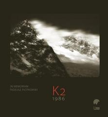 Książka - K2 1986 In memoriam Tadeusz Piotrowski