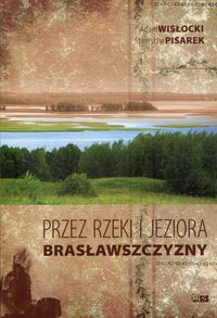 Książka - Przez rzeki i jeziora Brasławszczyzny