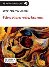 Książka - Polscy pisarze wobec faszyzmu