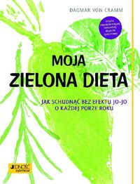 Książka - Moja zielona dieta jak schudnąć bez efektu jo-jo o każdej porze roku