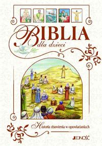 Książka - Biblia dla dzieci. Historia zbawienia w opowiadaniach