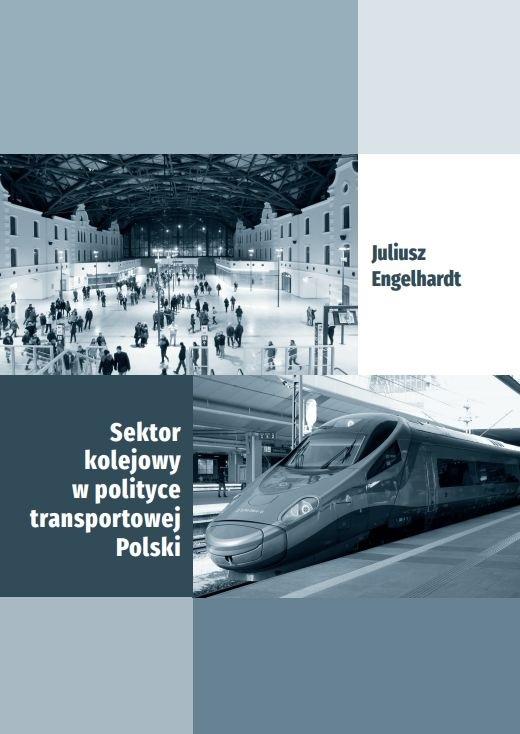 Sektor kolejowy w polityce transportowej Polski