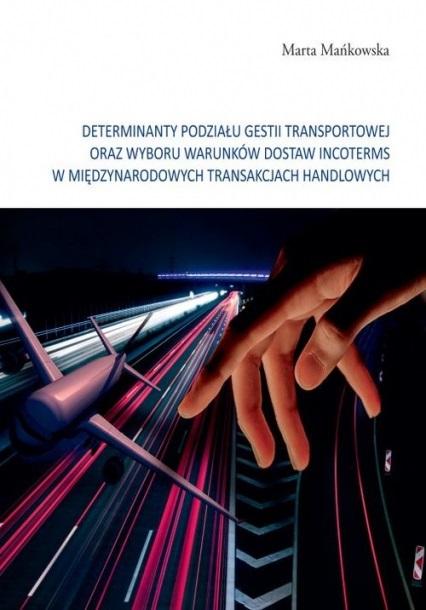 Książka - Determinanty podziału gestii transportowej..