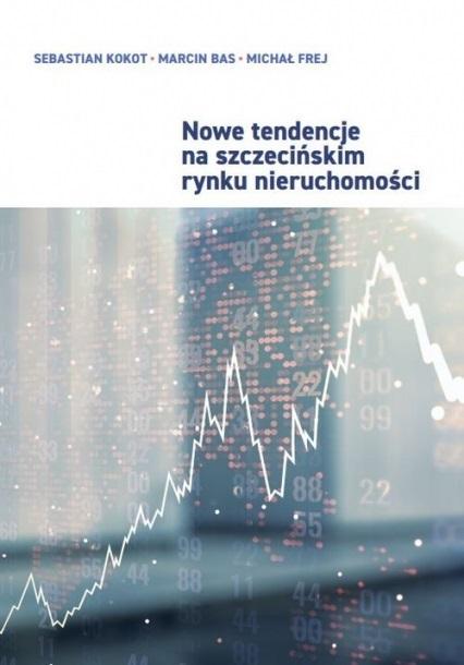 Książka - Nowe tendencje na szczecińskim rynku nieruchomości