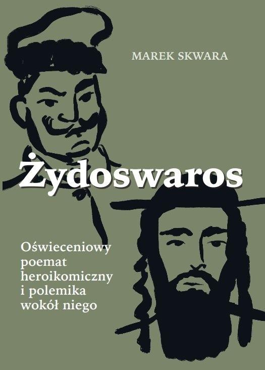 Książka - Żydoswaros. Oświeceniowy poemat heroikomiczny..