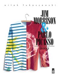 Książka - Jim Morrison & Pablo Picasso Dialogi