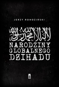 Książka - Narodziny globalnego dżihadu