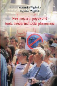 Książka - New media in popuworld tools threats and social phenomena