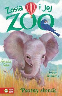 Książka - Psotny słonik zosia i jej zoo