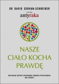 Książka - Nasze ciało kocha prawdę