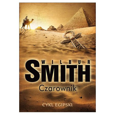 Czarownik Cykl egipski Tom 3 Wilbur Smith