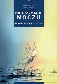 Książka - Nietrzymanie moczu u kobiet i mężczyzn