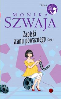 Książka - ZAPISKI STANU POWAŻNEGO Monika Szwaja