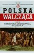 Polska walcząca Tom 4 Narodowa Organizacja Wojskowa