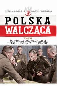 Książka - Sowiecka okupacja ziem polskich w latach 1939-1941 