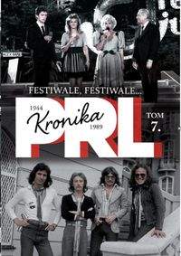 Książka - Kronika PRL 1944-1989 Tom 7 Festiwale, festiwale