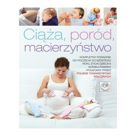 Ciąża, poród, macierzyństwo