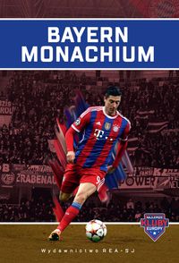 Książka - Bayern monachium najlepsze kluby Europy
