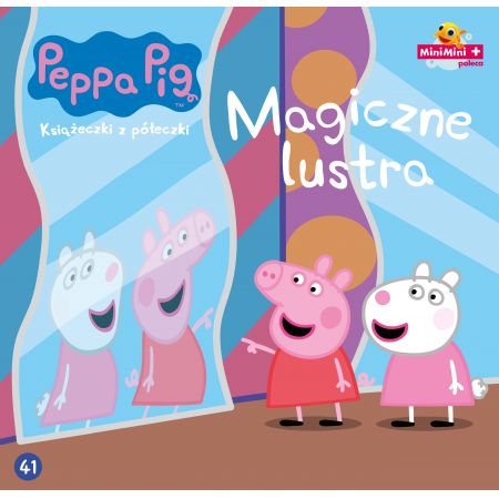 Świnka Peppa Książeczki z półeczki Tom 41 Magiczne lustra