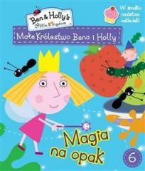 Książka - Małe królestwo Bena i Holly. Część 6. Magia na opak