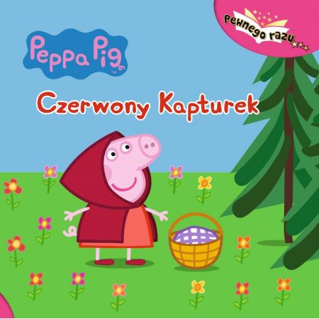 Peppa Pig Świnka Peppa Pewnego Razu...