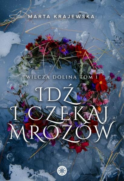 Idź i czekaj mrozów