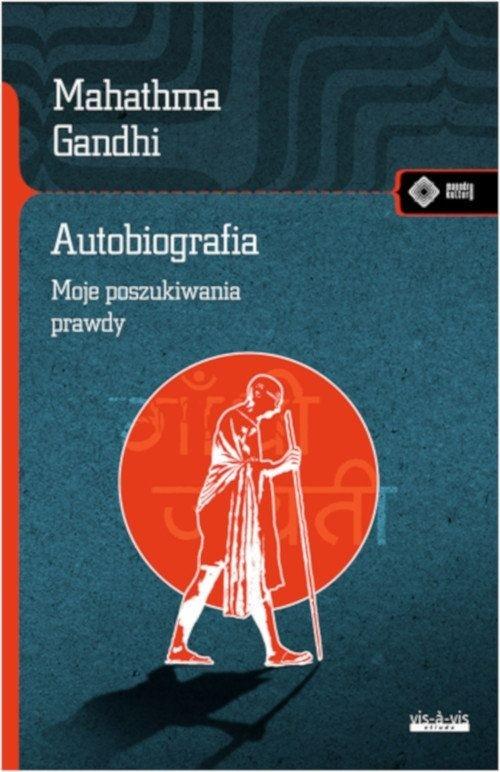 Autobiografia. Moje poszukiwania prawdy