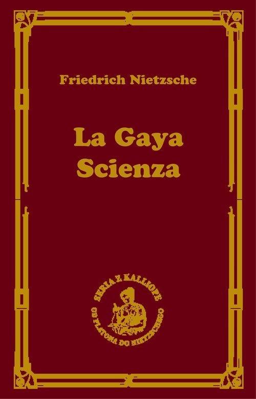Książka - La gaya scienza, czyli nauka radująca duszę