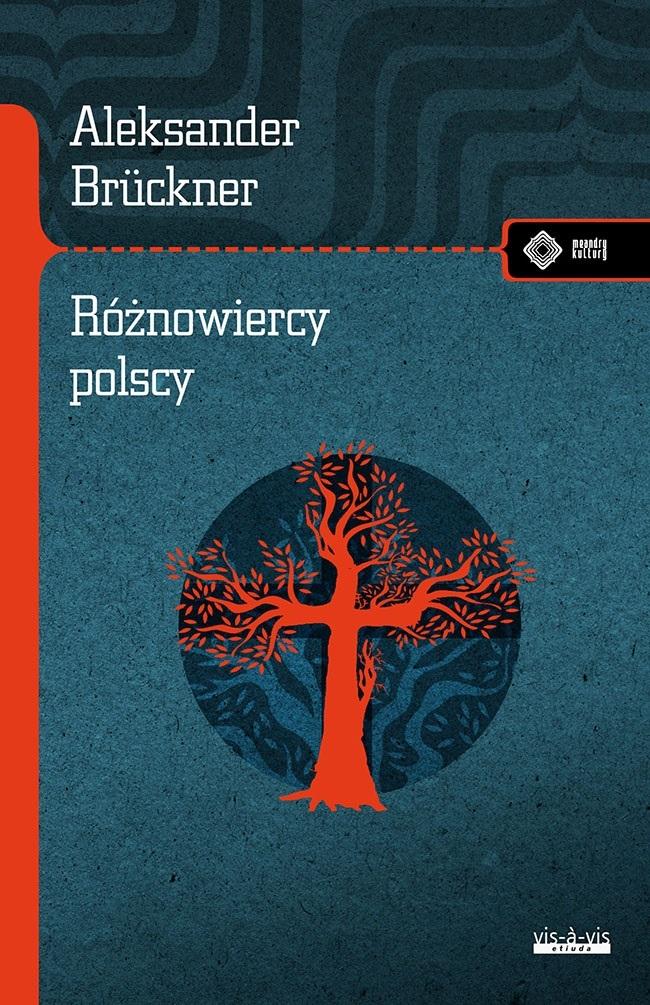 Książka - Różnowiercy polscy. Szkice obyczajowe i literackie